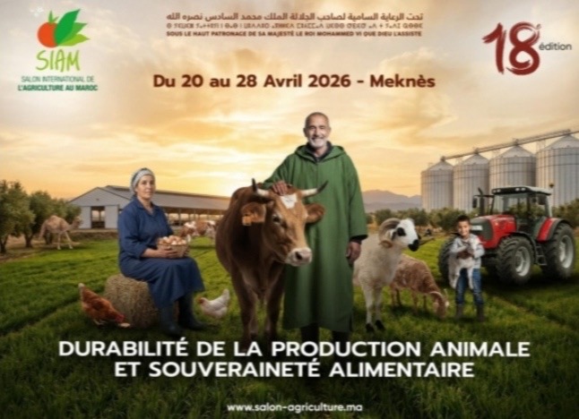 الدورة 18 للمعرض الدولي للفلاحة مكناس من 20 إلى 28 أبريل 2026 تحت شعار * استدامة الإنتاج الحيواني السيادة الغذائية *